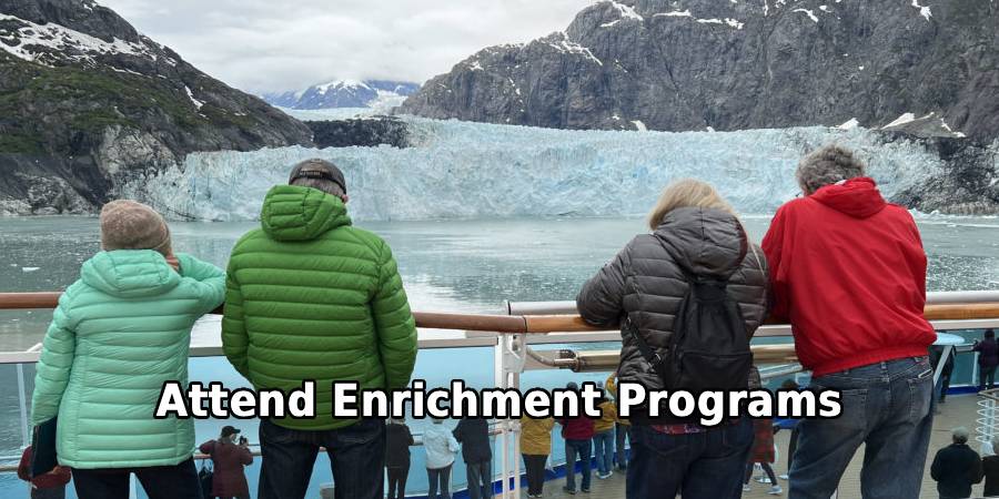 Attend Enrichment Programs