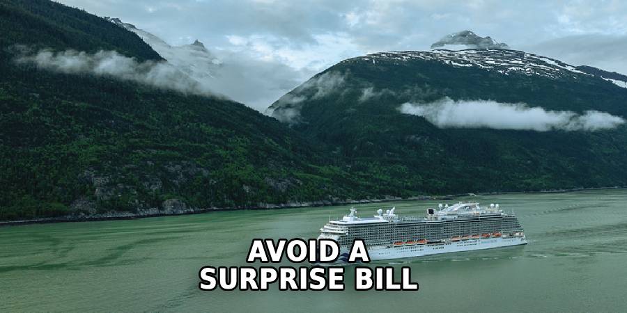 Avoid a 
Surprise Bill 