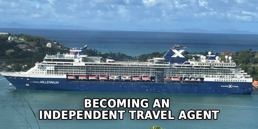 Becoming an 
Independent Travel Agent