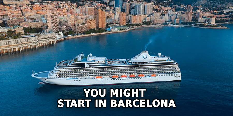You Might 
Start in Barcelona
