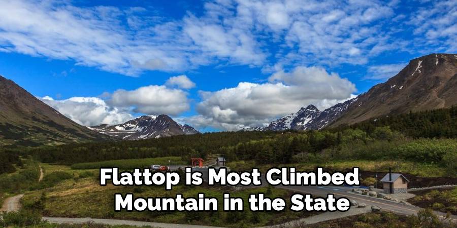 Flattop is Most Climbed 
Mountain in the State