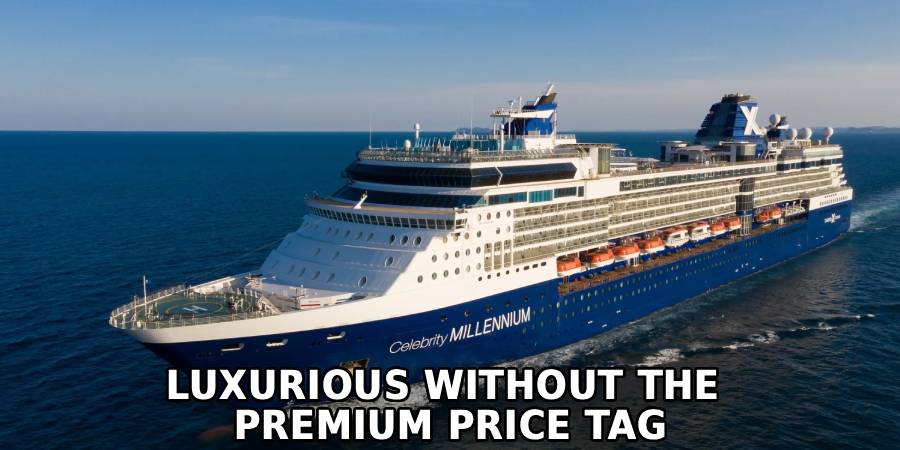 Luxurious Without the 
Premium Price Tag