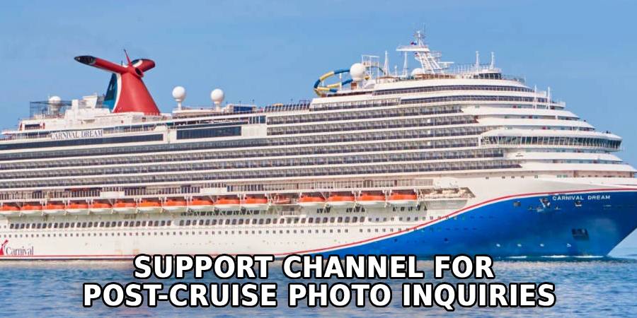 Support Channel for 
Post-cruise Photo Inquiries