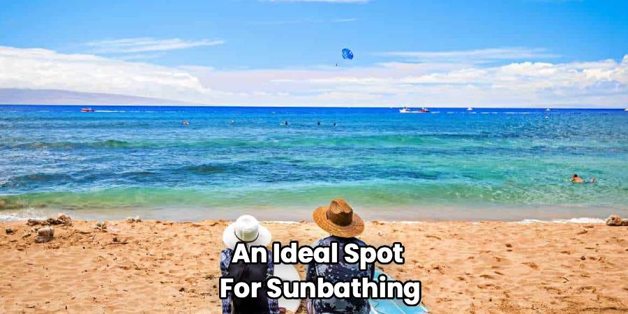 An Ideal Spot 
For Sunbathing