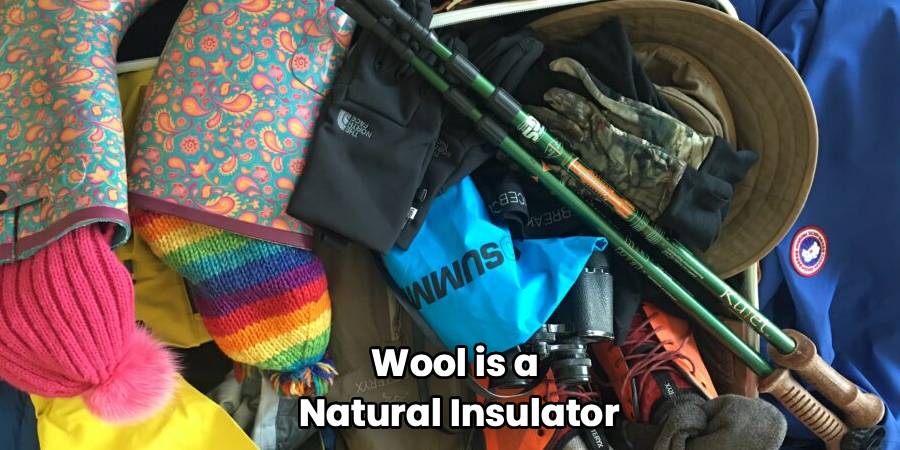 Wool is a
Natural Insulator