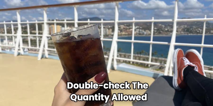 Double-check The 
Quantity Allowed