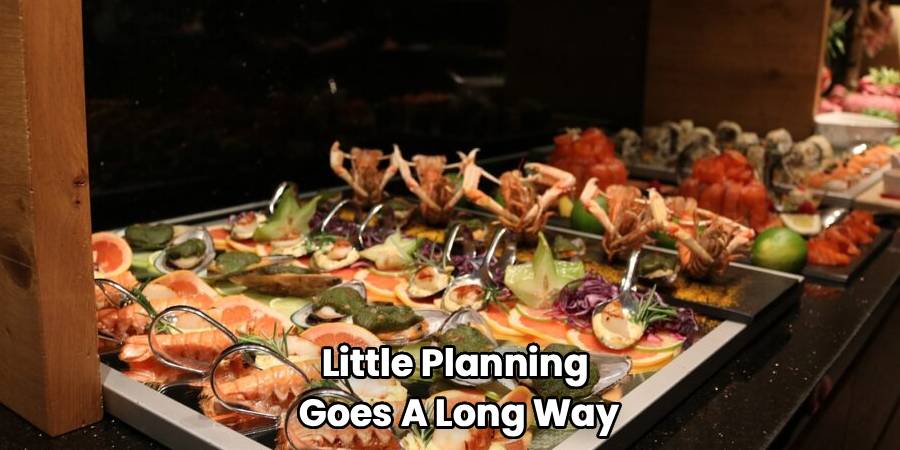 Little Planning 
Goes A Long Way